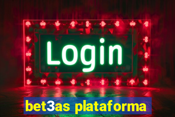 bet3as plataforma